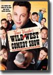 Vince Vaughn's Wild West Comedy Show: 30 Days & 30 Nights - Hollywood to the Heartland - stand-up comedy DVD / documentary DVD review