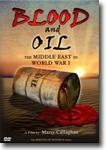Blood and Oil: The Middle East in World War I - documentary DVD review
