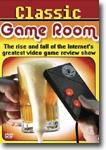 Classic Game Room: The Rise and Fall of the Internet's Greatest Video Game Review Show - documentary DVD review