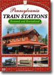 Pennsylvania Train Stations: Restored and Revitalized - documentary DVD review