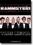 Rammstein: Tanz Metal - documentary DVD / musical performance review