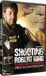 Shooting Robert King - documentary DVD / biography DVD / arthouse and international review