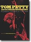 Tom Petty and the Heartbreakers - Runnin' Down a Dream - documentary DVD review