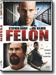 Felon - action/adventure DVD review