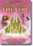 Shelley Duvall's Faerie Tale Theatre: Princess Tales - family and children's DVD / music concert DVD review