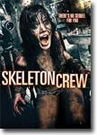 Skeleton Crew - horror DVD / slasher flick DVD review